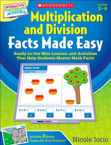 Amazon.com: Interactive Whiteboard Activities Multiplication And Division Facts Made Easy: Ready-To-Use Mini-Lessons And Activities That Help Students Master Math Facts: 9780545345521: Iorio, Nicole: Books