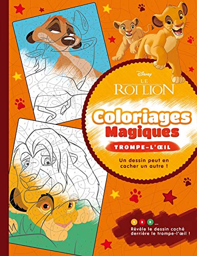 Le Roi Lion : Coloriages magiques - Trompe l'oeil by