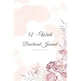 52-Week Devotional Journal: A Christian Notebook to Write, Reflect and Release | Perfect for The Bible Study | Religious Gifts for Women