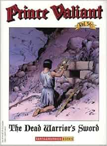 Amazon Com Prince Valiant Vol 36 The Dead Warrior S