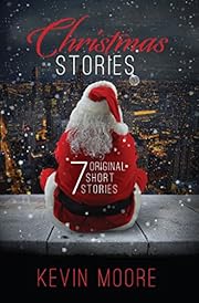 Christmas Stories: 7 Original Short Stories