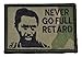 Never Go Full Retard Kirk Lazarus 2x3 Military Patch / Morale Patch - Multiple Colors