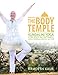 The Body Temple: Kundalini Yoga For Body Acceptance, Eating Disorders & Radical Self-Love by 