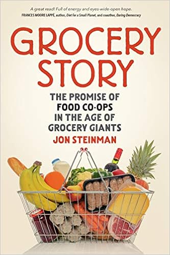 Buy Grocery Story The Promise Of Food Co Ops In The Age Of