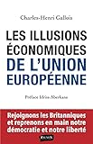 Les Illusions économiques de l'Union européenne (French Edition) by