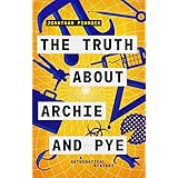 The Truth about Archie and Pye (A Mathematical Mystery Book 1)