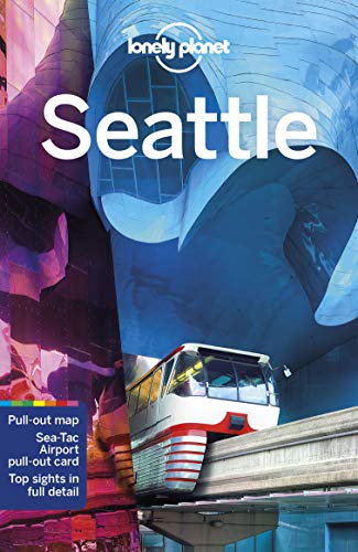 Lonely Planet Seattle (Travel Guide) (Seattle Washington Best Places To Visit)