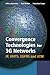 Convergence Technologies for 3G Networks: IP, UMTS, EGPRS and ATM by 