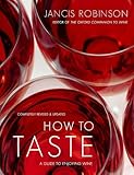 How to Taste: A Guide to Enjoying Wine