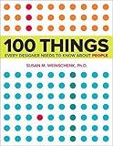 100 Things Every Designer Needs to Know About People (Voices That Matter)