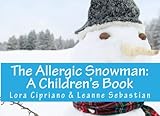 The Allergic Snowman: A Children's Book