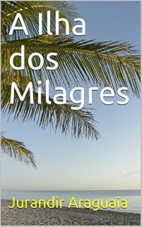Livro A Ilha dos Milagres
