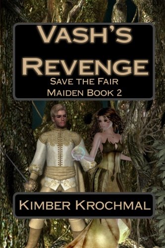 Vash's Revenge: Save the Fair Maiden Book 2