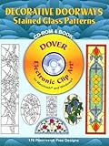 Decorative Doorways Stained Glass Patterns CD-ROM and Book (Dover Electronic Clip Art) by Carolyn Relei