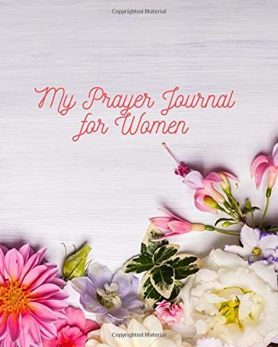 My Prayer Journal for Women: A 3 Month Guide To Prayer, Praise and Gratitude Paperback – Large Print, 8 Dec 2019