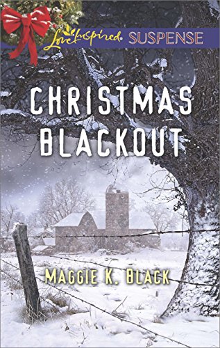 Christmas Blackout: Faith in the Face of Crime (Love Inspired Suspense) by Maggie K. Black