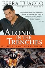Alone in the Trenches: My Life as a Gay Man in the NFL
