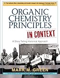 Organic Chemistry Principles in Context: A Story Telling Historical Approach