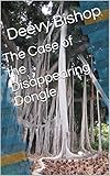 The Case of the Disappearing Dongle (The Fremantle Mysteries Book 3)