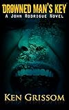 Front cover for the book Drowned Man's Key by Ken Grissom