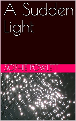 A Sudden Light