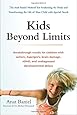 Kids Beyond Limits: The Anat Baniel Method for Awakening the Brain and Transforming the Life of Your  Child With Special Needs