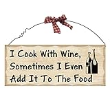 Wooden Wall Plaque. 'I Cook with Wine. Sometimes I Even Add It to the Food