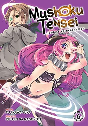 Mushoku Tensei: Jobless Reincarnation Vol. 6 (Mushoku Tensei: Jobless Reincarnation (Manga), 6)