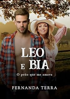 Livro Leo E Bia: O Peão Que Me Amava