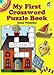 My First Crossword Puzzle Book (Dover Little Activity Books: Puzzles)