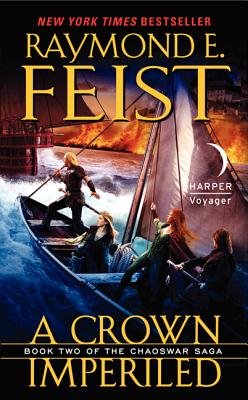 A Crown Imperiled[CHAOSWAR SAGA BK02 CROWN IMPER][Mass Market Paperback]