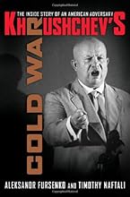 Khrushchev's Cold War: The Inside Story of an American Adversary