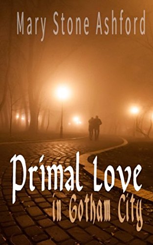 INTERRACIAL ROMANCE: Primal Love in Gotham City: Alpha Billionaire - African American Contemporary BWWM Romance - Fiction (Best EROTIC Multicultural Romantic Taboo Short Stories and Books)