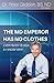 The MD Emperor Has No Clothes: Everybody Is Sick and I Know Why
