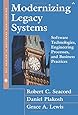 Modernizing Legacy Systems: Software Technologies, Engineering Processes, and Business Practices
