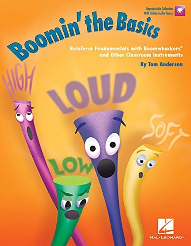Boomin' the Basics: Reinforce Fundamentals with Boomwhackers and Other Classroom Instruments
