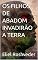 Livro OS FILHOS DE ABADOM INVADIRÃO A TERRA (INSTRUÇÃO PARA O APOCALIPSE QUE SE APROXIMA Livro 39)