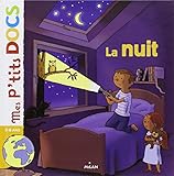 Mes P'tits Docs: La Nuit (French Edition) by