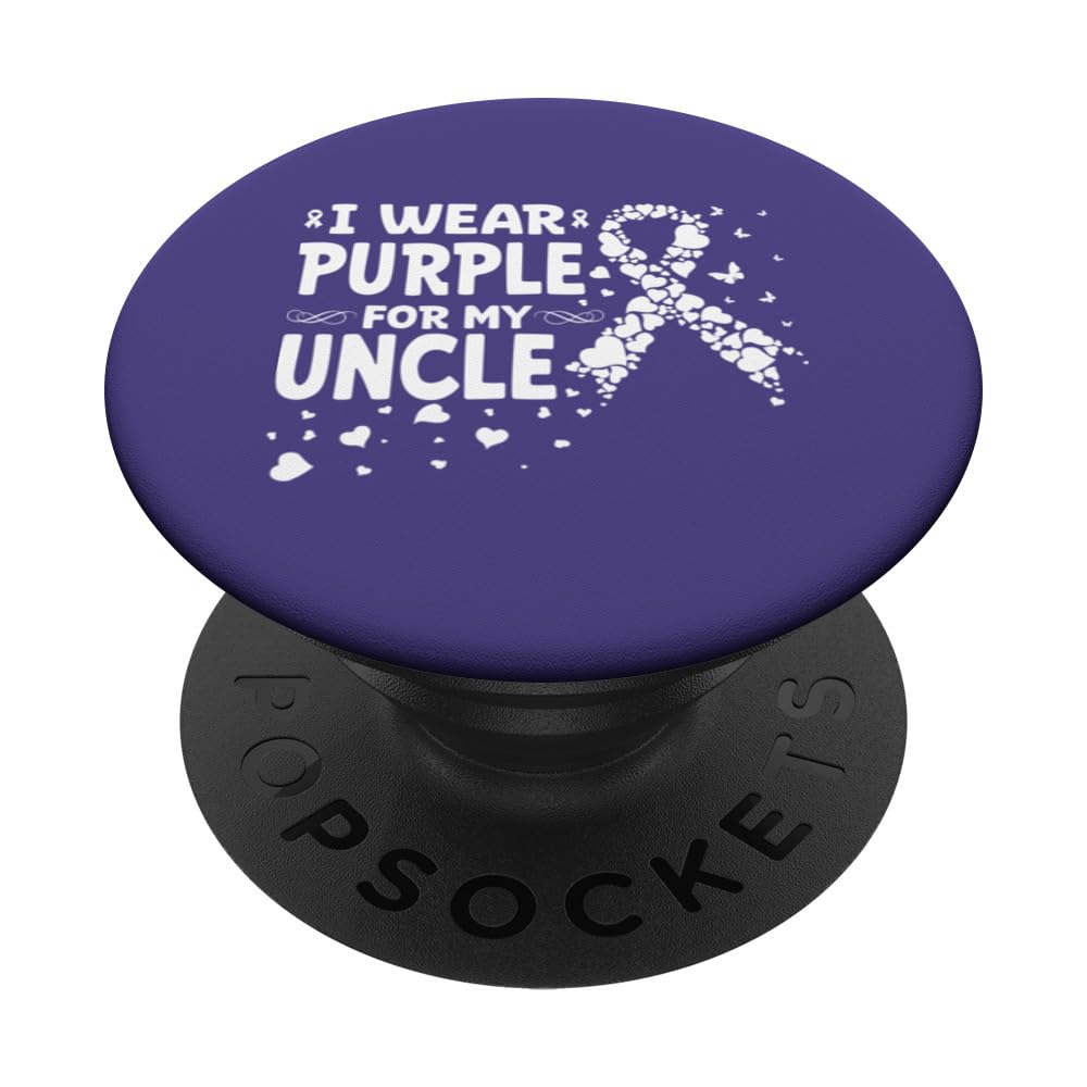 Alzheimers Awareness End Alz I Wear Purple For My Uncle PopSockets Swappable PopGrip
