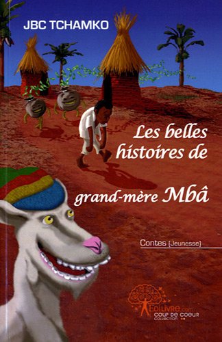 Les  belles histoires de grand-mère Mbâ