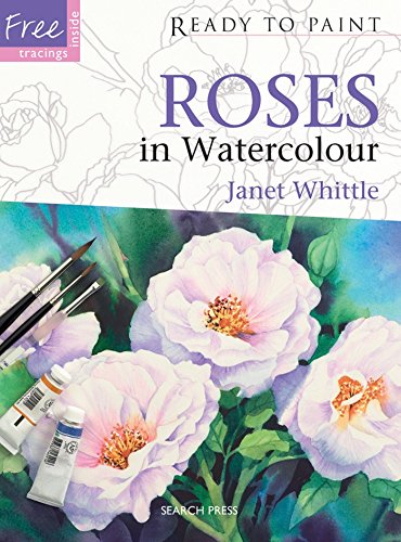 Roses in Watercolour (Ready to Paint) libro