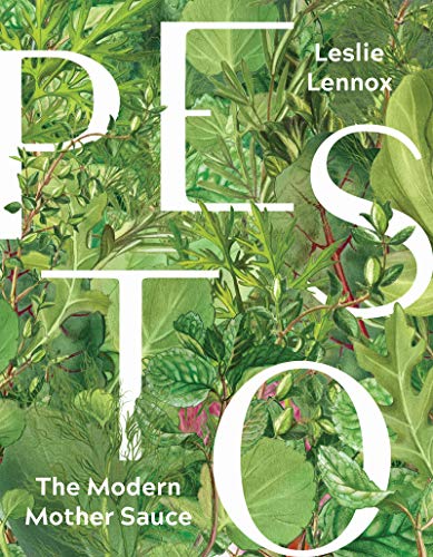 [Free] Pesto: The Modern Mother Sauce: More Than 90 Inventive Recipes That Start with Homemade Pestos [P.D.F]