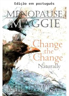 Livro Menopausa Maggie - Mude a mudança naturalmente (A coleção da menopausa)