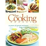 Fine Cooking Annual: A Year of Great Recipes, Tips & Techniques