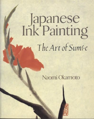 The Art and Technique of Sumi-e Japanese Ink Painting: Japanese