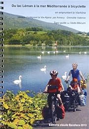 Du lac Léman à la mer Méditerranée à bicyclette