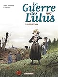 La guerre des Lulus 4/1917: La dechirure (French Edition) by 