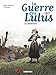 La guerre des Lulus 4/1917: La dechirure (French Edition) by 