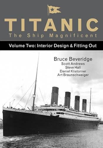 Download Titanic the Ship Magnificent: Interior Design & Fitting Out PDF