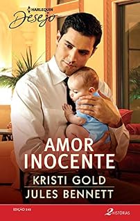 Livro Amor Inocente (Harlequin Desejo Livro 242)
